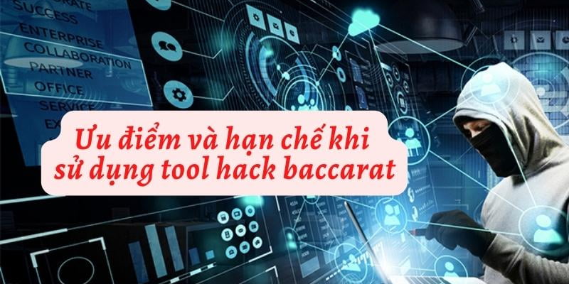 Đánh giá ưu nhược điểm của Tool hack Baccarat
